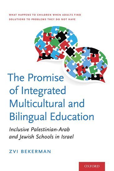 bokomslag The Promise of Integrated Multicultural and Bilingual Education