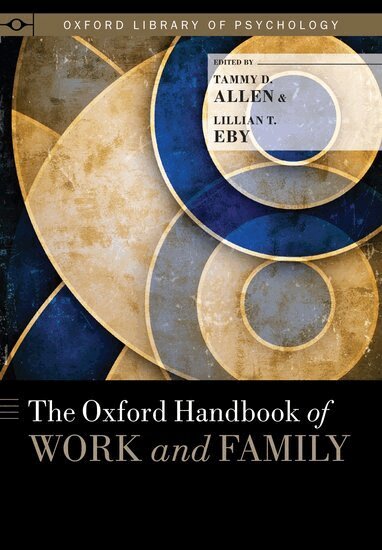 Tammy D. Allen, Lillian T. Eby - The Oxford Handbook of Work and Family, Inbunden