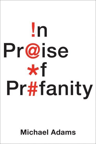 In Praise of Profanity 1