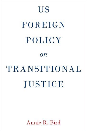 bokomslag US Foreign Policy on Transitional Justice