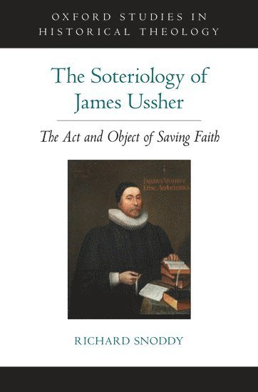 The Soteriology of James Ussher 1