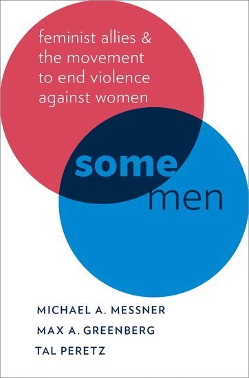 Michael A. Messner, Max A. Greenberg, Tal Peretz - Some Men, Inbunden