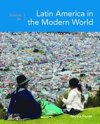 bokomslag Sources for Latin America in the Modern World