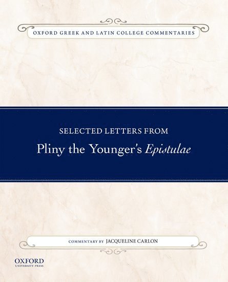 Selected Letters from Pliny the Younger's Epistulae 1