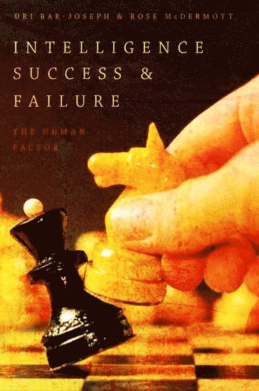 Uri Bar-Joseph, Rose McDermott - Intelligence Success and Failure, Inbunden