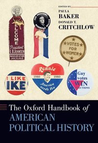 bokomslag The Oxford Handbook of American Political History