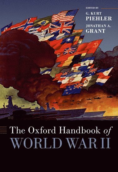 bokomslag The Oxford Handbook of World War II