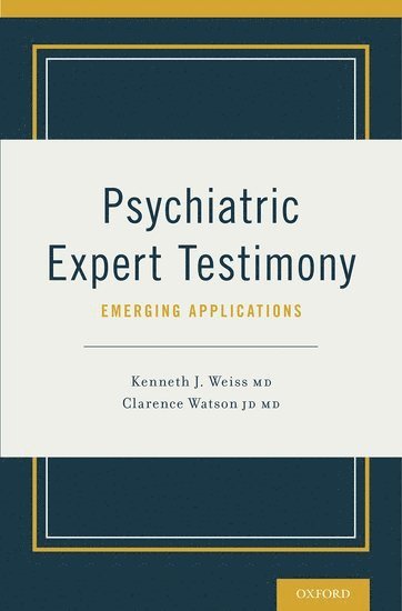 bokomslag Psychiatric Expert Testimony: Emerging Applications