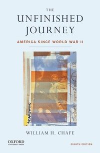 bokomslag Unfinished Journey: America Since World War II