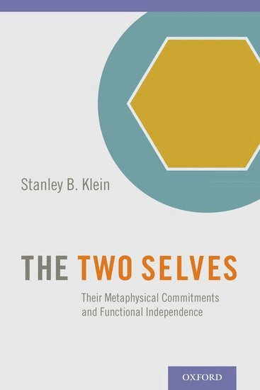 Stanley B. Klein - The Two Selves, Inbunden