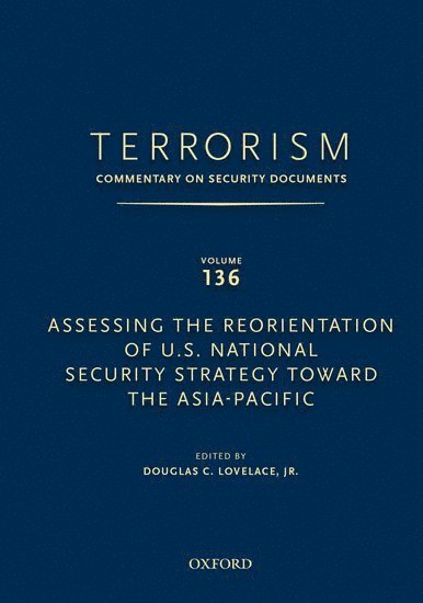 Douglas Jr. Lovelace, PA) Lovelace, Douglas Jr. (Director, Strategic Studies Institute, Director, Strategic Studies Institute, Army War College, Carlisle, Douglas Lovelace - TERRORISM: COMMENTARY ON SECURITY DOCUMENTS VOLUME 137, Inbunden