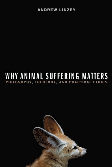 bokomslag Why Animal Suffering Matters