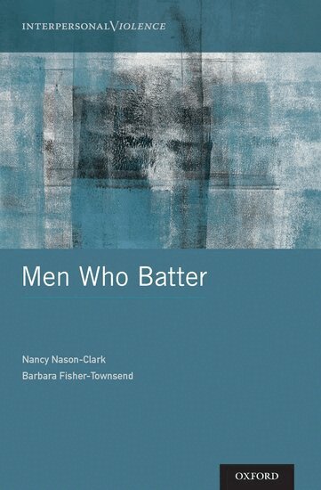 Nancy Nason-Clark, Barbara Fisher-Townsend - Men Who Batter, Inbunden