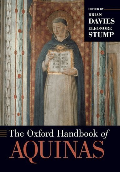 Brian Davies, Eleonore Stump - The Oxford Handbook of Aquinas, Häftad