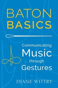 bokomslag Baton Basics