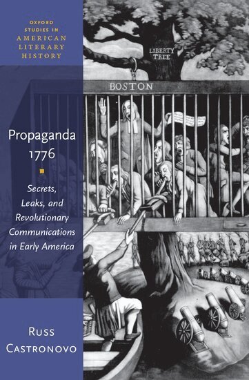 Russ Castronovo - Propaganda 1776, Inbunden