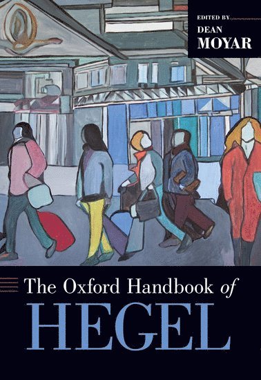 bokomslag The Oxford Handbook of Hegel