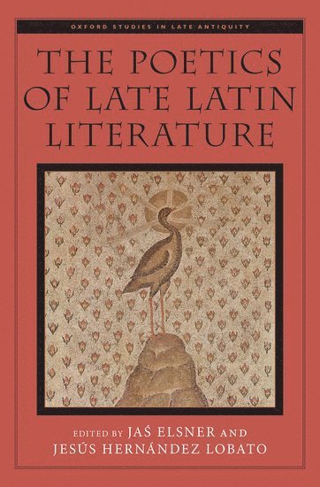 The Poetics of Late Latin Literature 1