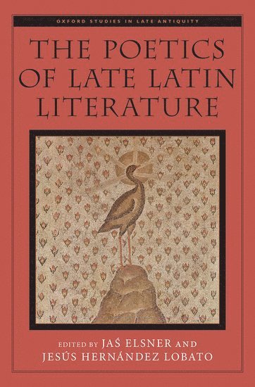 Poetics of Late Latin Literature 1