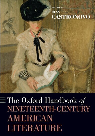 Russ Castronovo - The Oxford Handbook of Nineteenth-Century American Literature, Häftad
