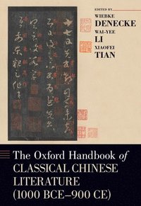 bokomslag The Oxford Handbook of Classical Chinese Literature