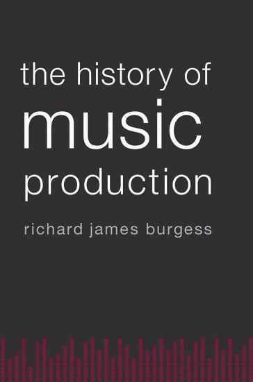 The History of Music Production 1