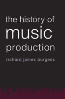 bokomslag The History of Music Production