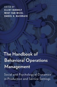 bokomslag The Handbook of Behavioral Operations Management