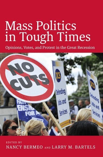 Larry Bartels, Nancy Bermeo - Mass Politics in Tough Times, Häftad