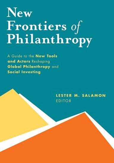 Lester M. Salamon - New Frontiers of Philanthropy, Inbunden