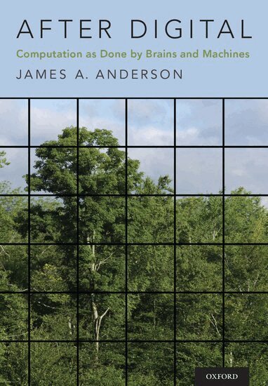 James A. Anderson - After Digital, Inbunden