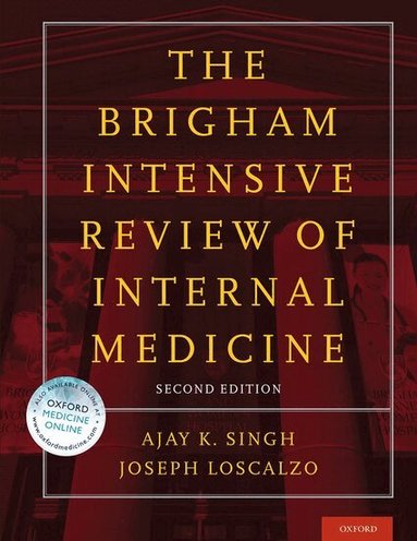 Ajay K. Singh, Joseph Loscalzo - The Brigham Intensive Review of Internal Medicine, Häftad
