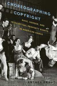 bokomslag Choreographing Copyright