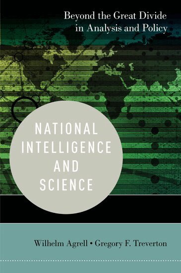 Wilhelm Agrell, Gregory F. Treverton - National Intelligence and Science, Inbunden