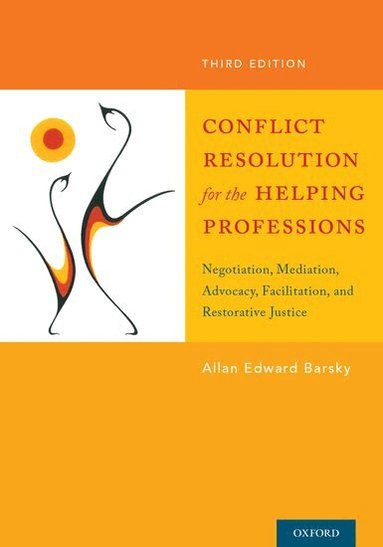 Allan Barsky - Conflict Resolution for the Helping Professions, Häftad
