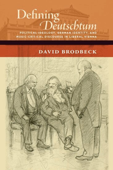David Brodbeck - Defining Deutschtum, Inbunden