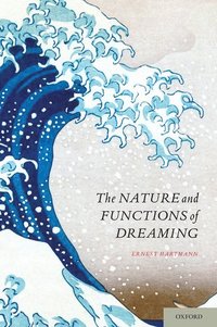 bokomslag The Nature and Functions of Dreaming