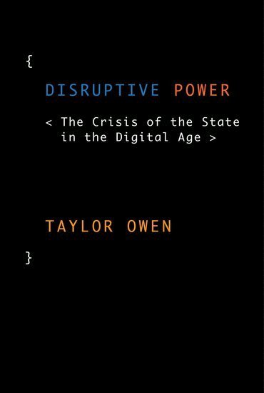 Taylor Owen - Disruptive Power, Inbunden