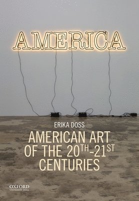 bokomslag American Art of the 20th-21st Centuries