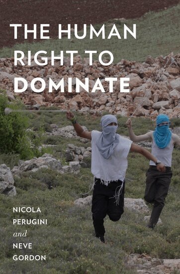 Nicola Perugini, Neve Gordon - The Human Right to Dominate, Häftad