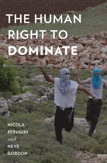 The Human Right to Dominate 1
