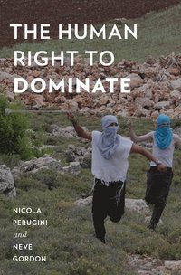 bokomslag The Human Right to Dominate
