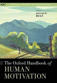 bokomslag The Oxford Handbook of Human Motivation