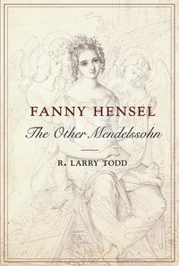 bokomslag Todd, R: Fanny Hensel
