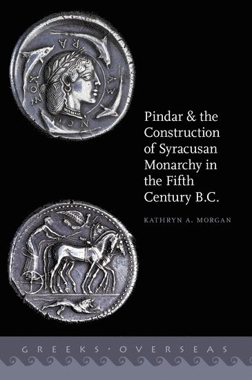 bokomslag Pindar and the Construction of Syracusan Monarchy in the Fifth Century B.C.