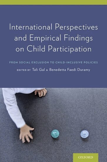 Tali Gal, Benedetta Duramy - International Perspectives and Empirical Findings on Child Participation, Inbunden