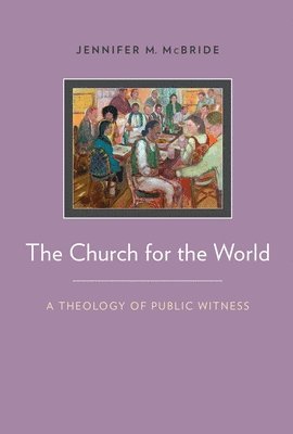 Jennifer McBride - The Church for the World, Häftad