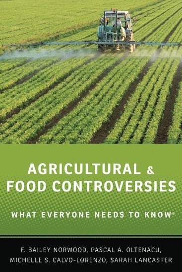 Norwood, F: Agricultural and Food Controversies