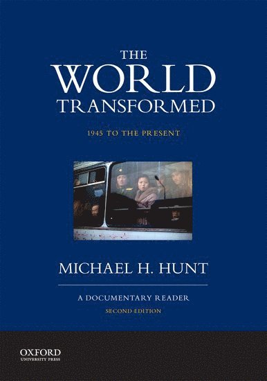 The World Transformed, 1945 to the Present