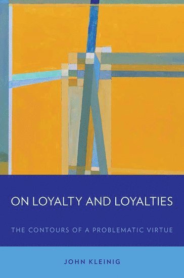 bokomslag On Loyalty and Loyalties